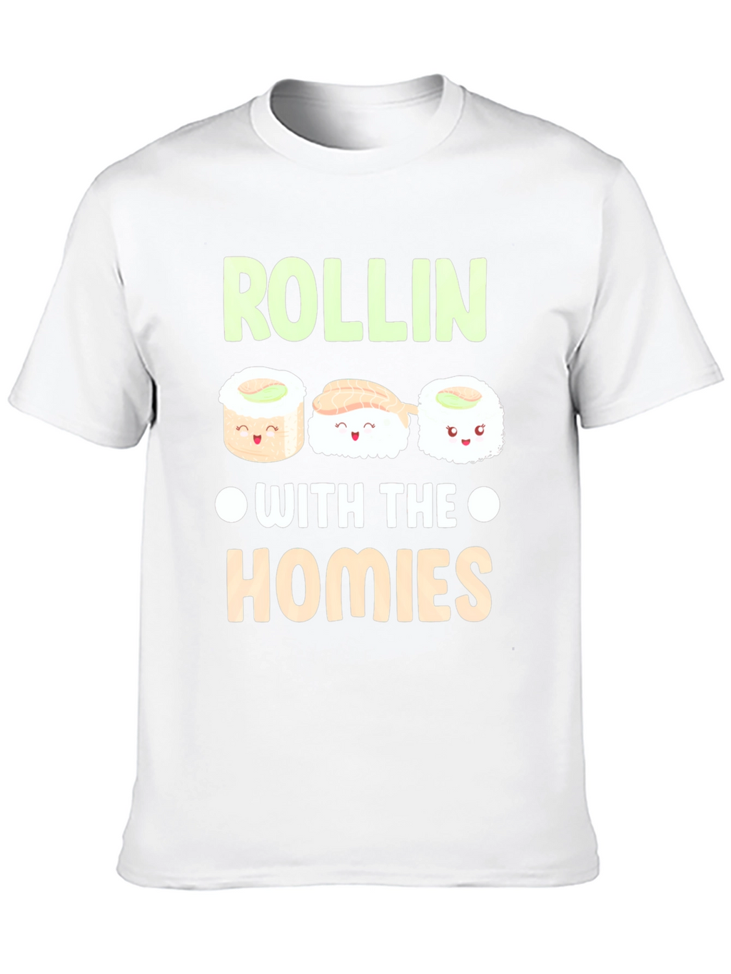 Rollin with the Homies Sushi Graphic Tee