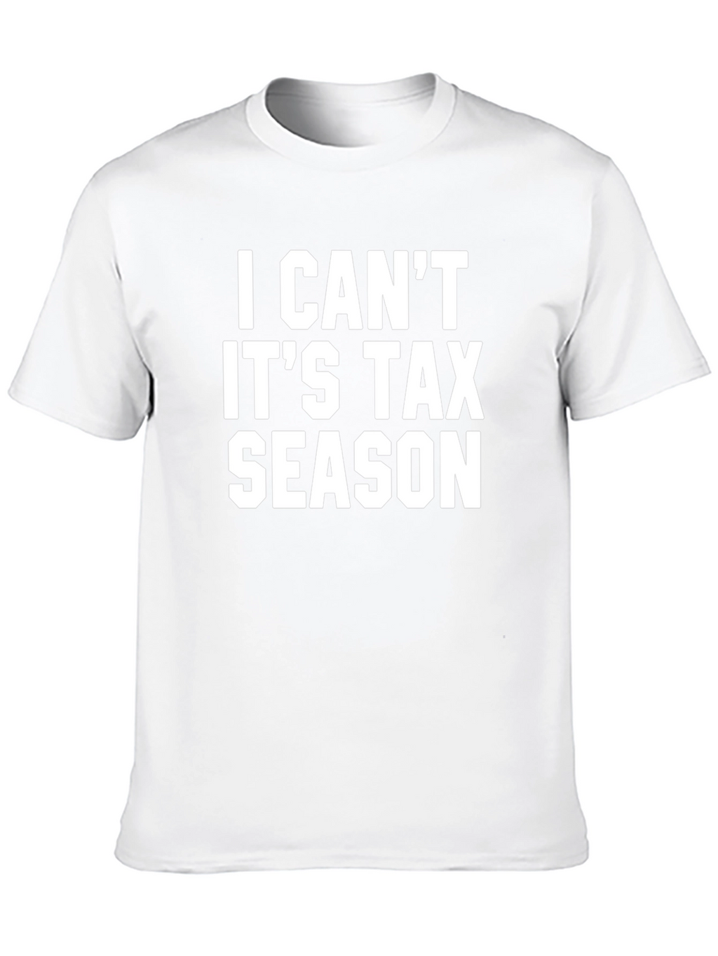 I Cant Its Tax Season Black Graphic Tee