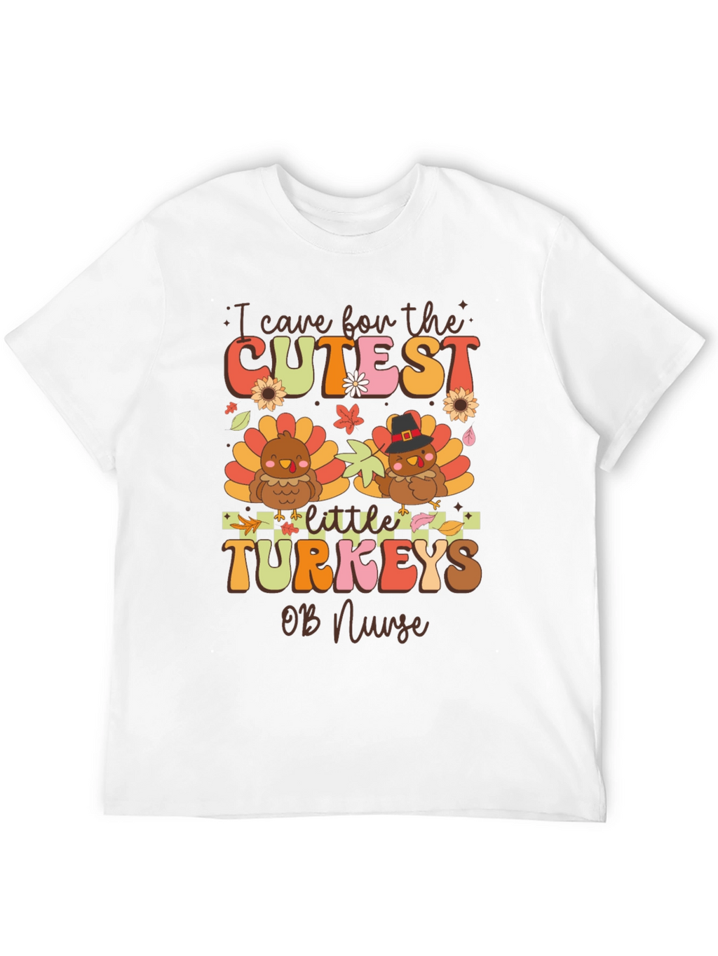 Cute Turkey OB Nurse T-Shirt