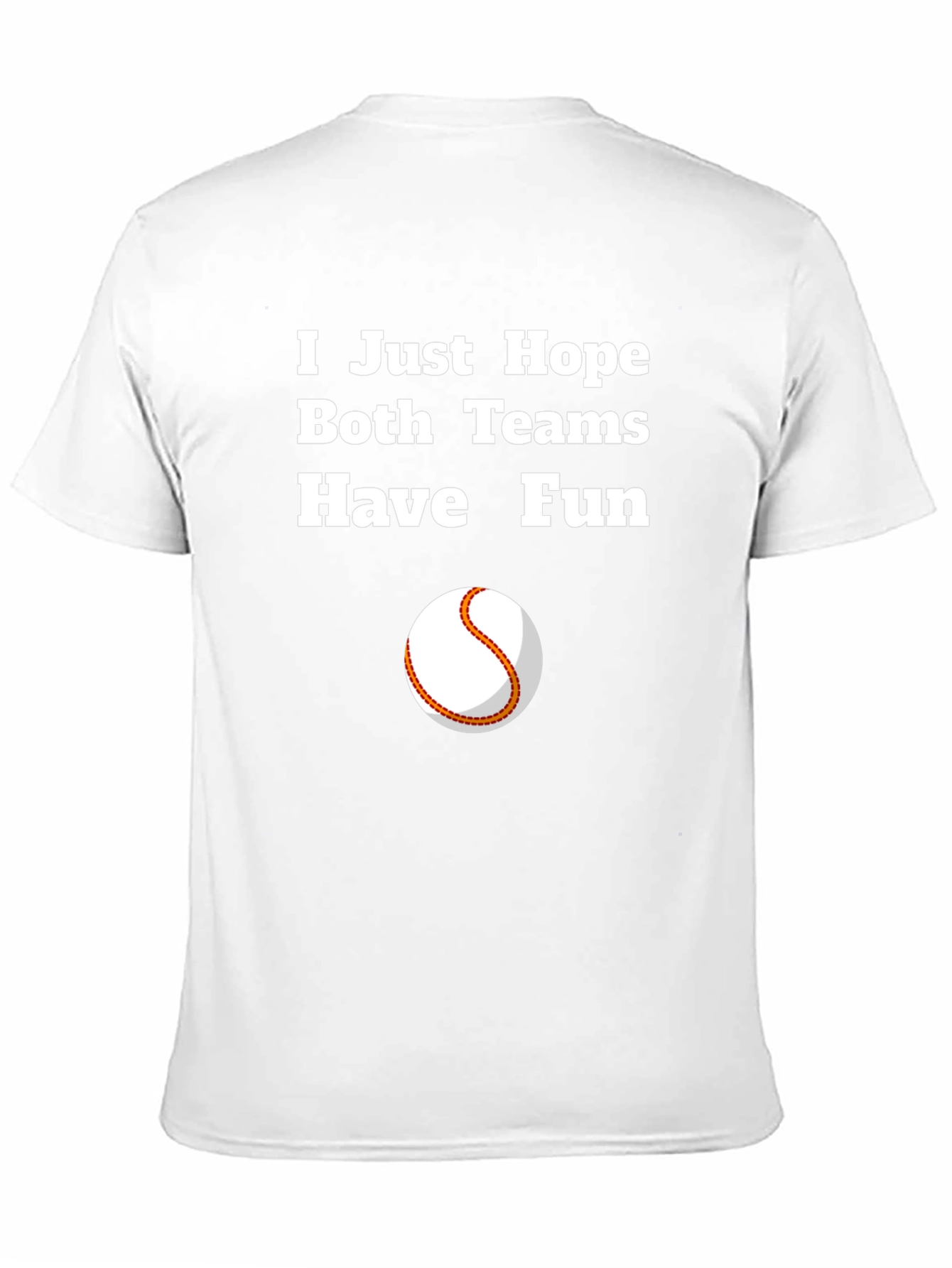 Hope Both Teams Have Fun Graphic Tee