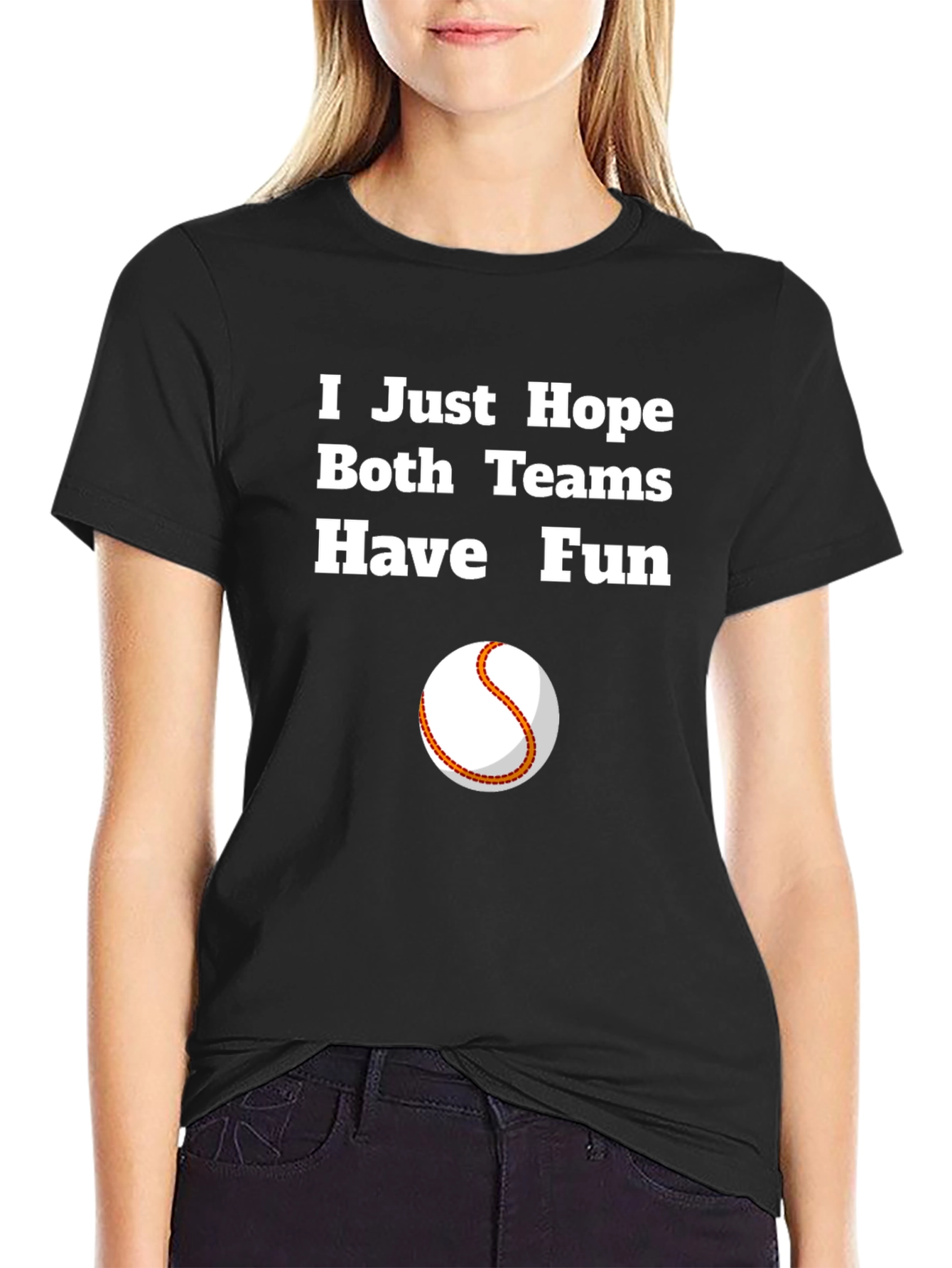 Hope Both Teams Have Fun Graphic Tee