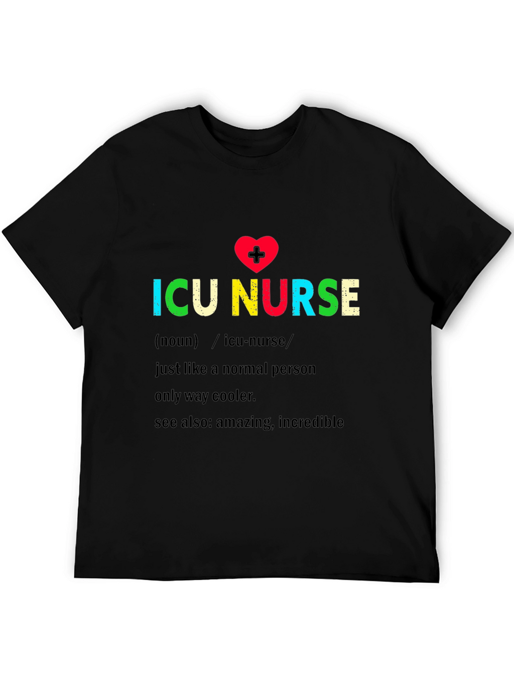 ICU Nurse Definition Graphic Tee - Black