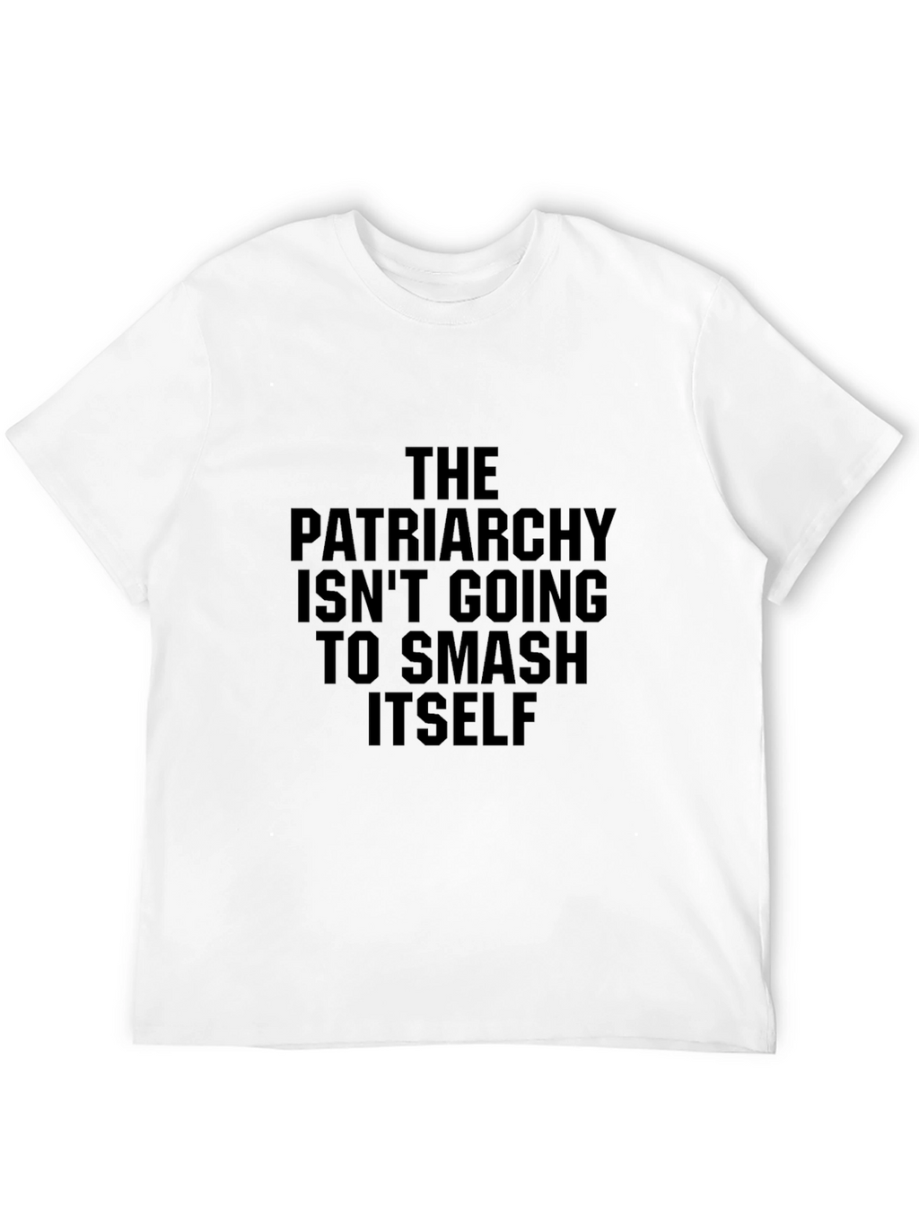 The Patriarchy Smash Slogan T-Shirt
