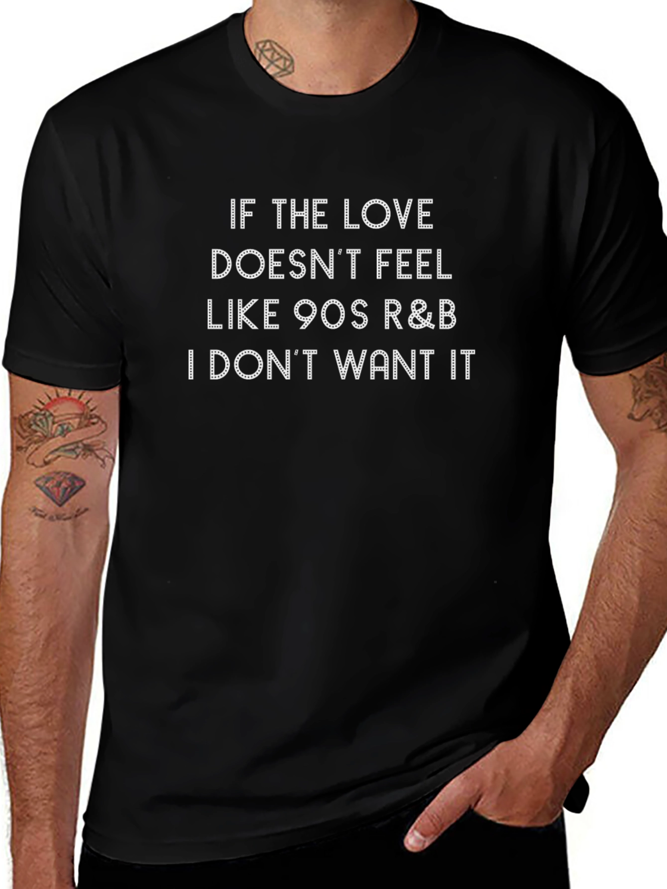 90s R&B Lover Tee - If the Love Doesnt Feel Like...