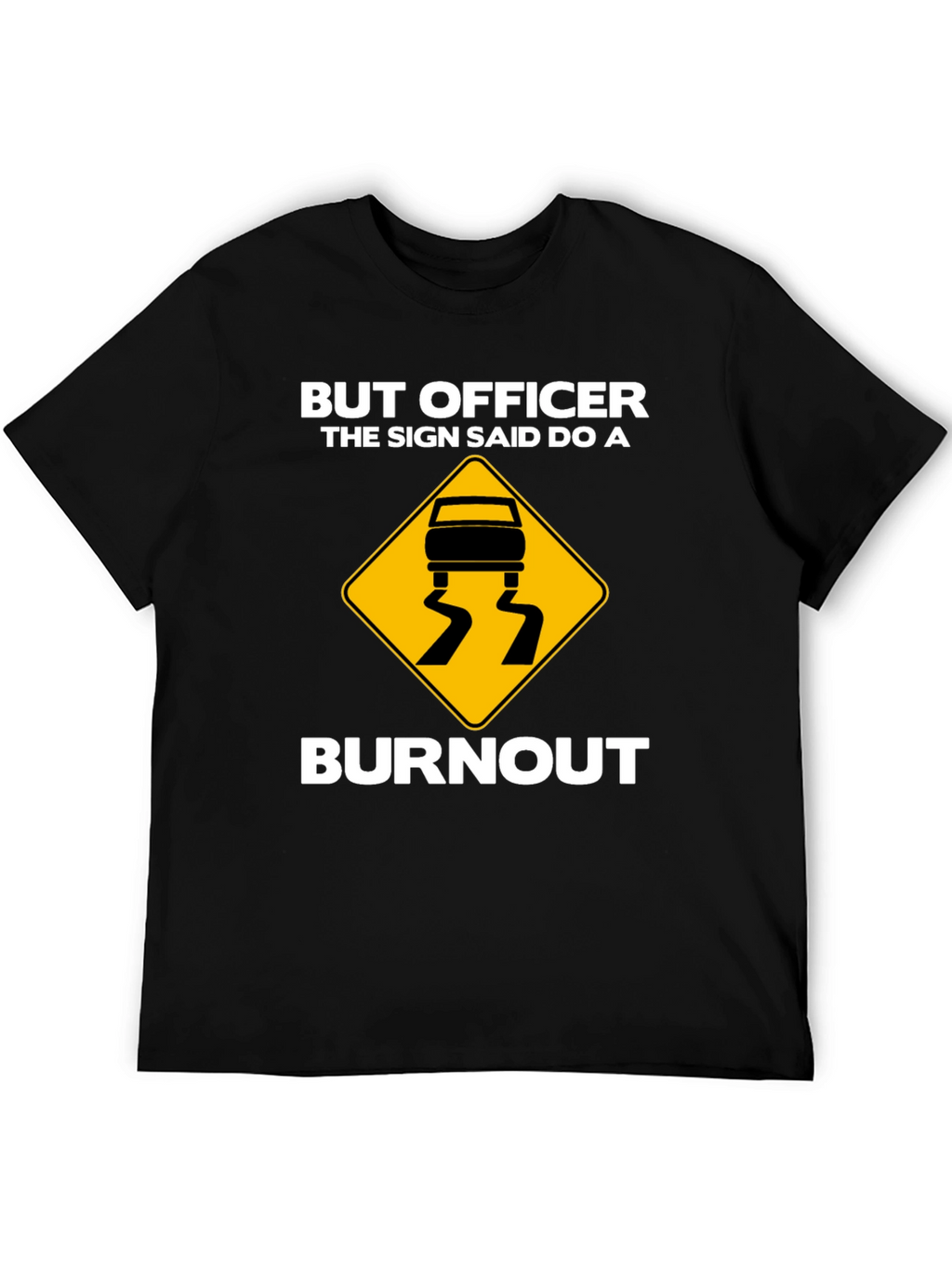 Burnout T-Shirt - Funny Car Enthusiast Tee