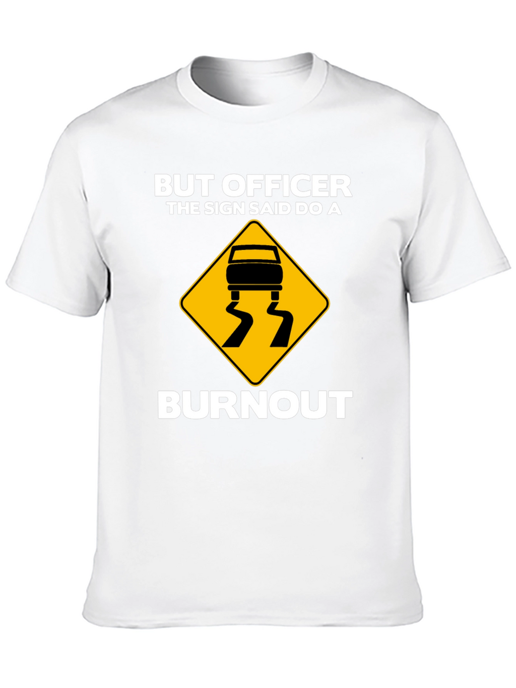 Burnout T-Shirt - Funny Car Enthusiast Tee