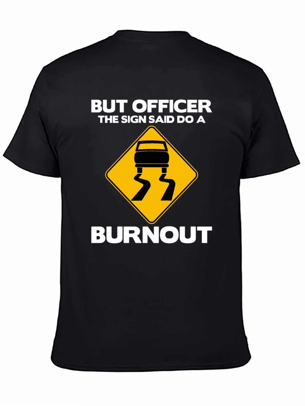 Burnout T-Shirt - Funny Car Enthusiast Tee