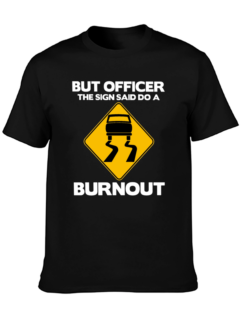 Burnout T-Shirt - Funny Car Enthusiast Tee