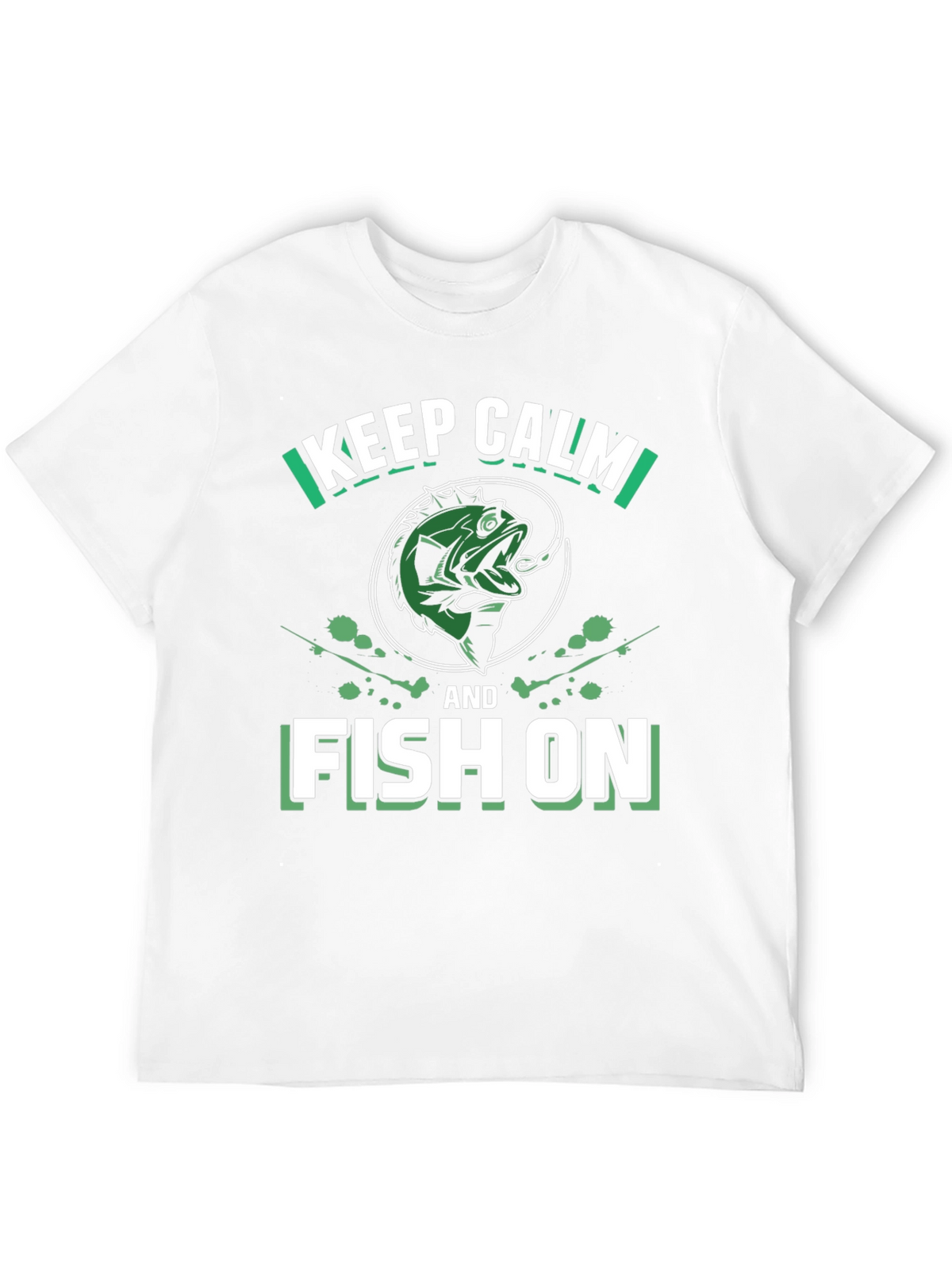 Keep Calm and Fish On T-Shirt - Fishing Graphic Tee
