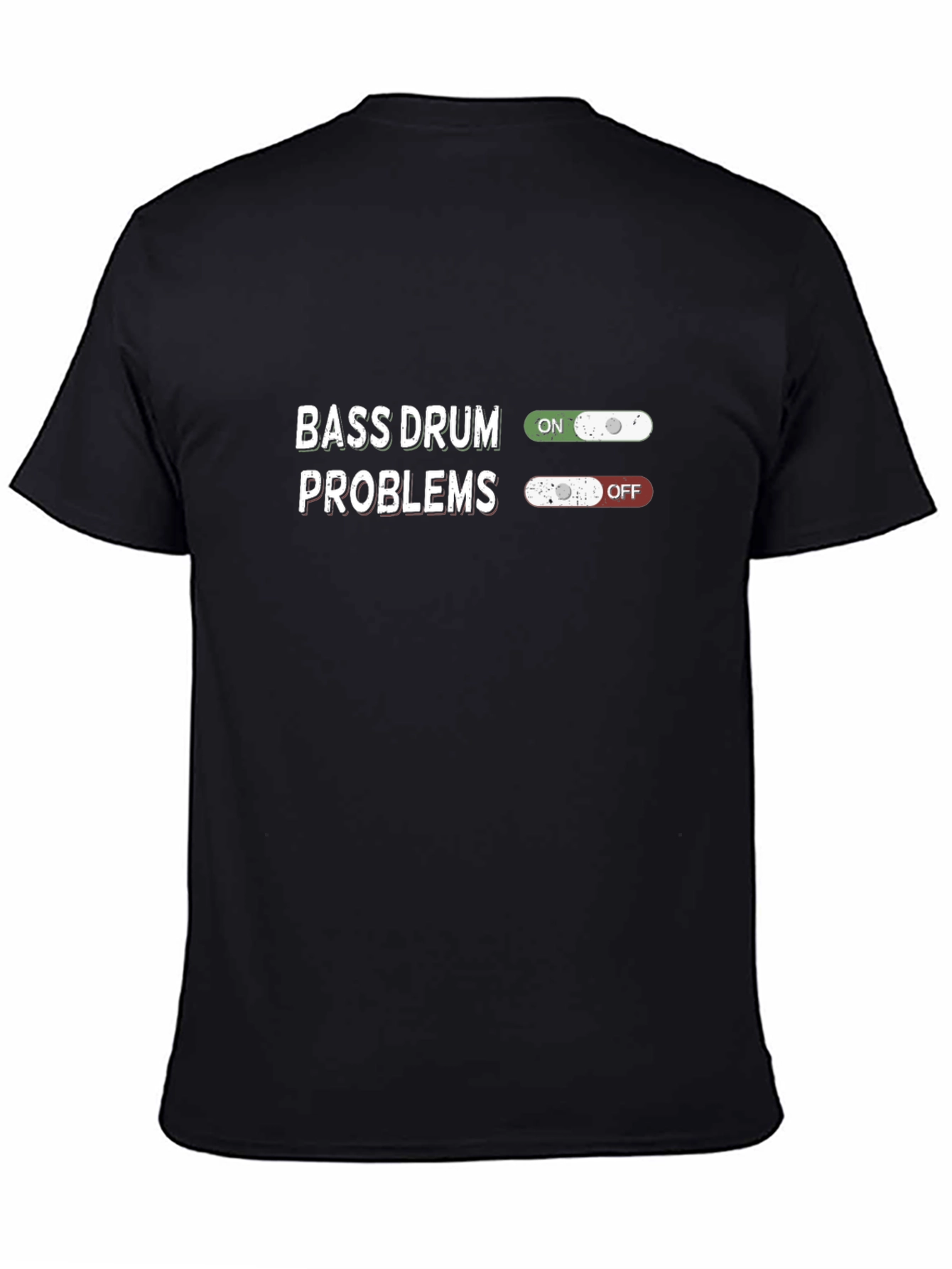 Bass Drum Problems T-Shirt - Funny Musician Tee