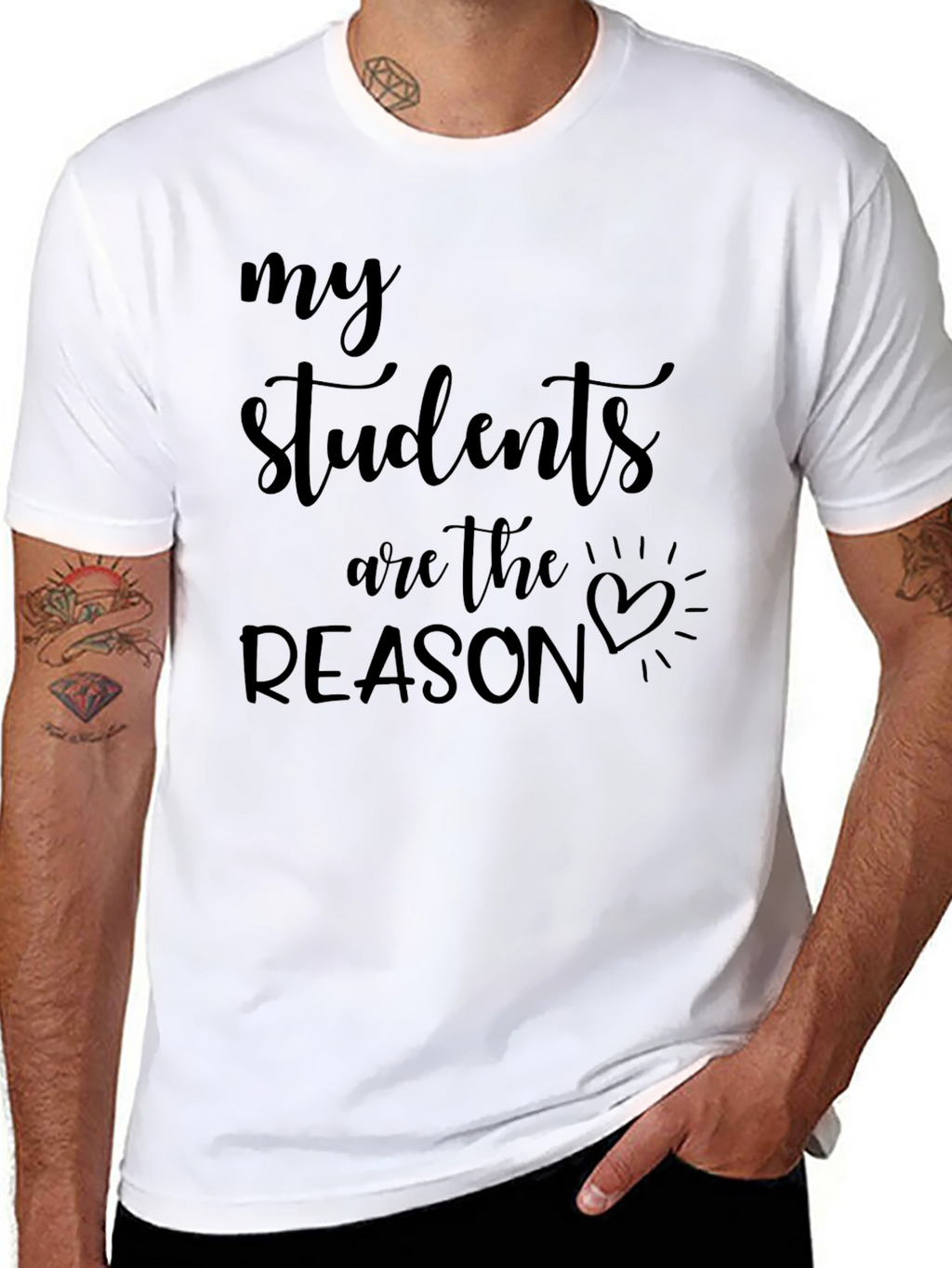 My Students Are The Reason Graphic Tee