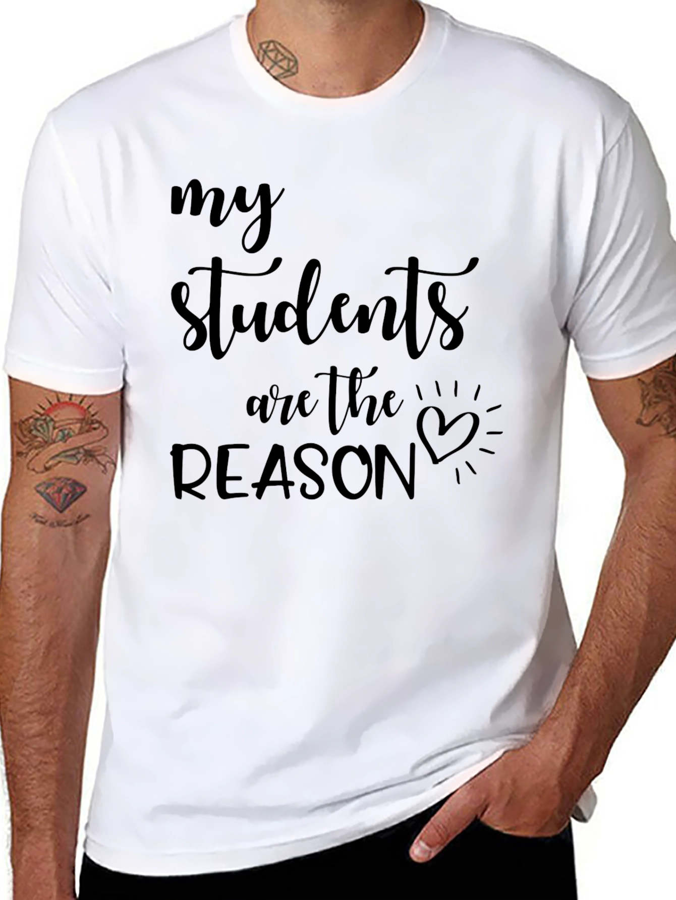 My Students Are The Reason Graphic Tee