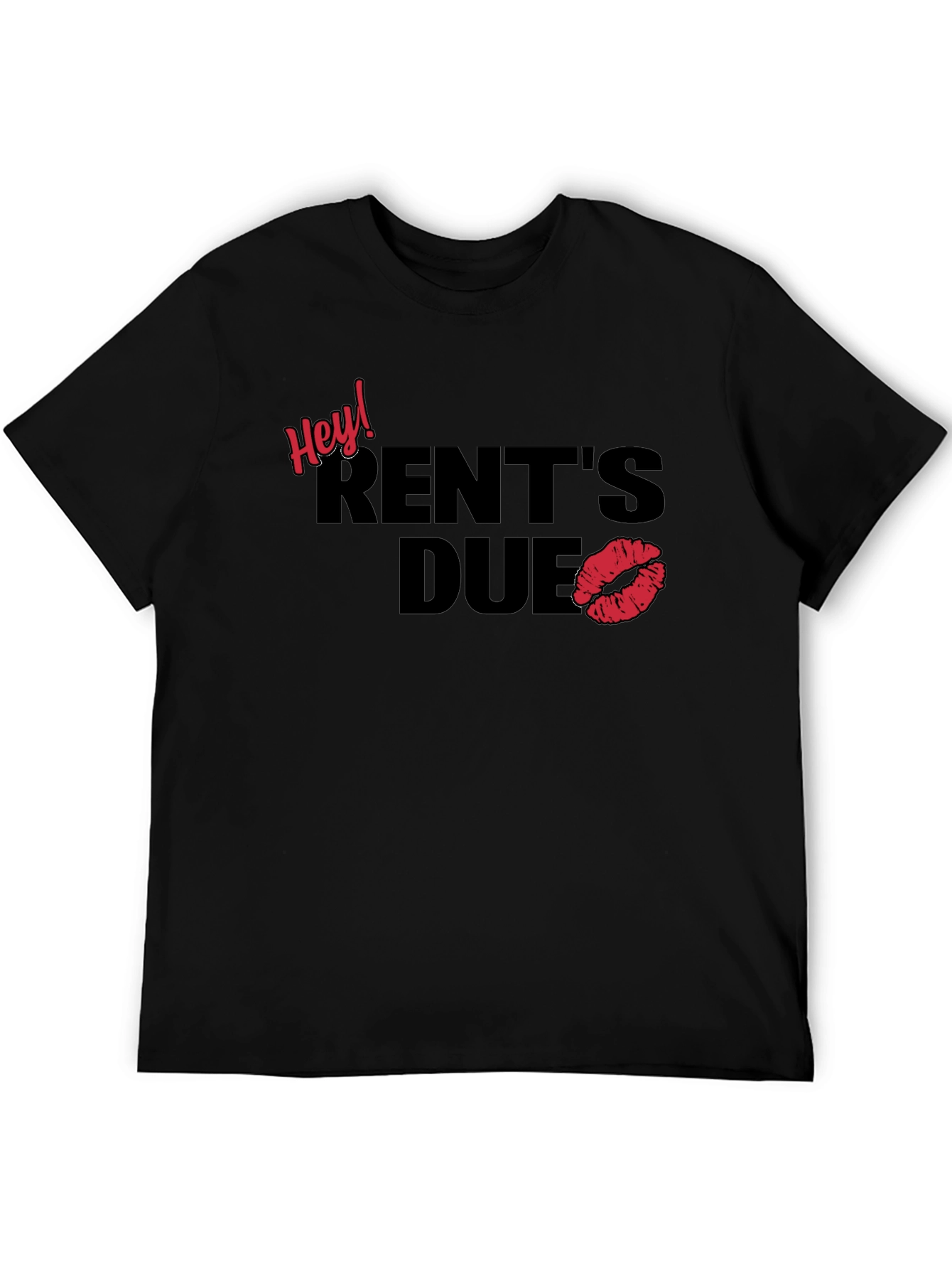 Hey! Rents Due Graphic Tee - Kiss Print