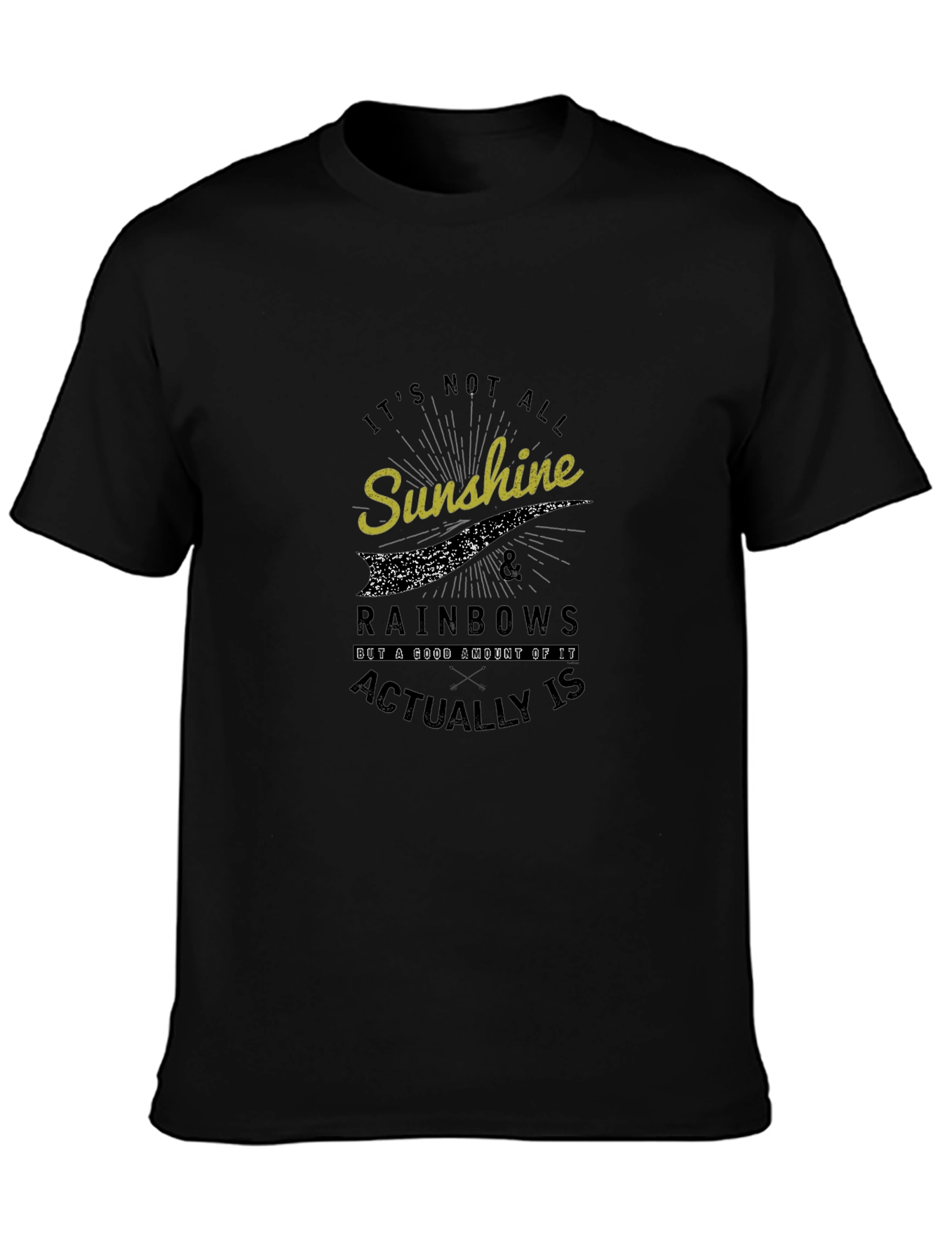 Its Not All Sunshine & Rainbows Graphic Tee