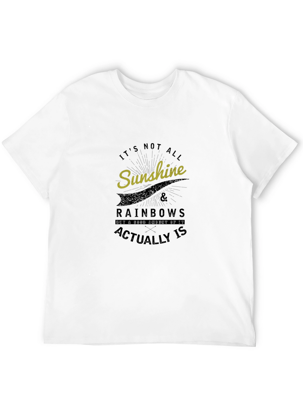 Its Not All Sunshine & Rainbows Graphic Tee
