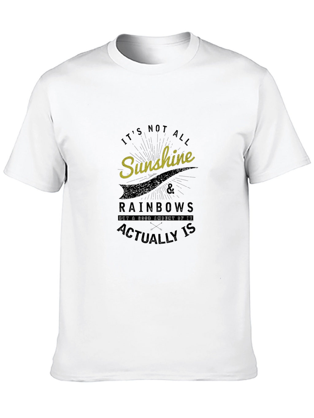 Its Not All Sunshine & Rainbows Graphic Tee