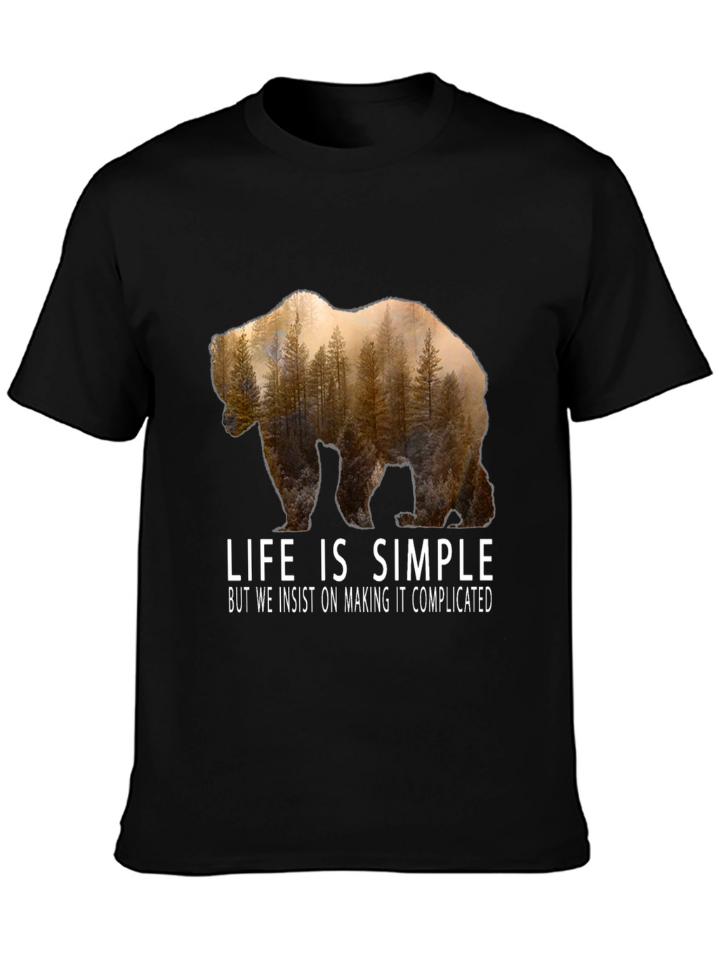 Life is Simple Bear Graphic T-Shirt