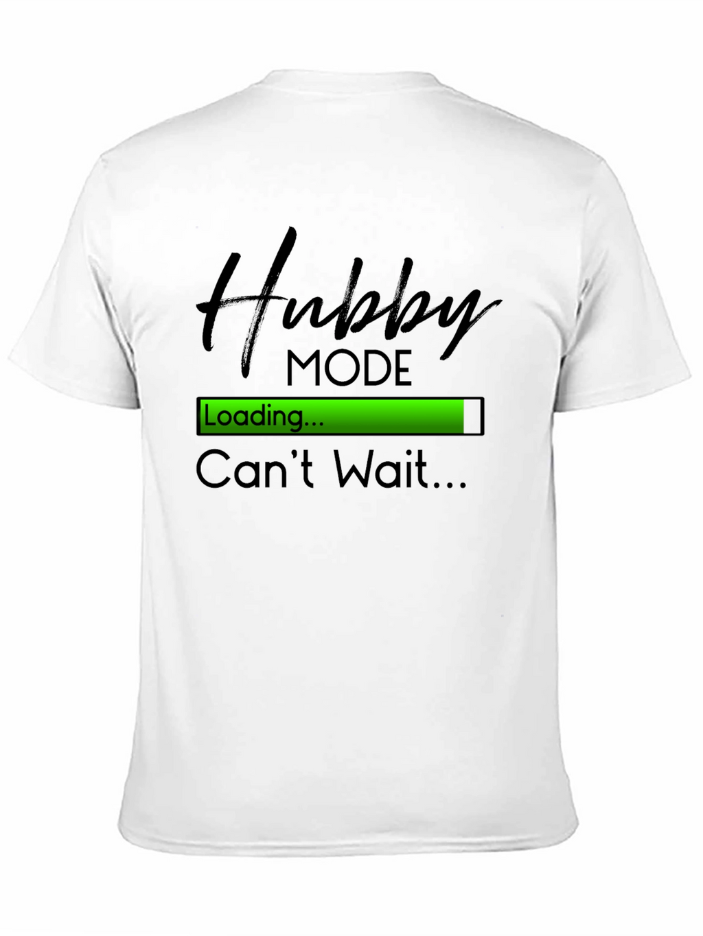 Hubby Mode Loading T-Shirt - Groom to Be Apparel