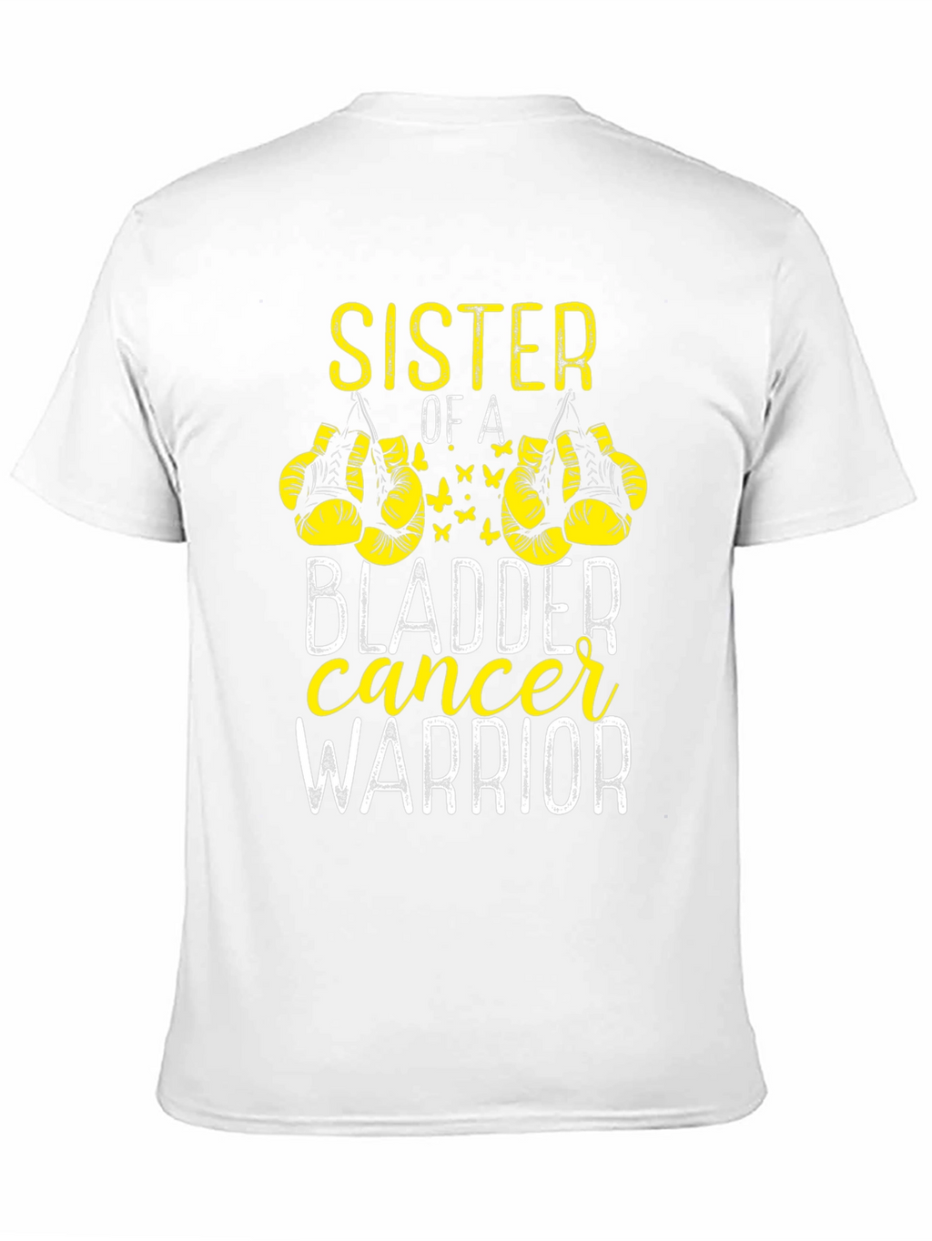 Sister of a Bladder Cancer Warrior T-Shirt