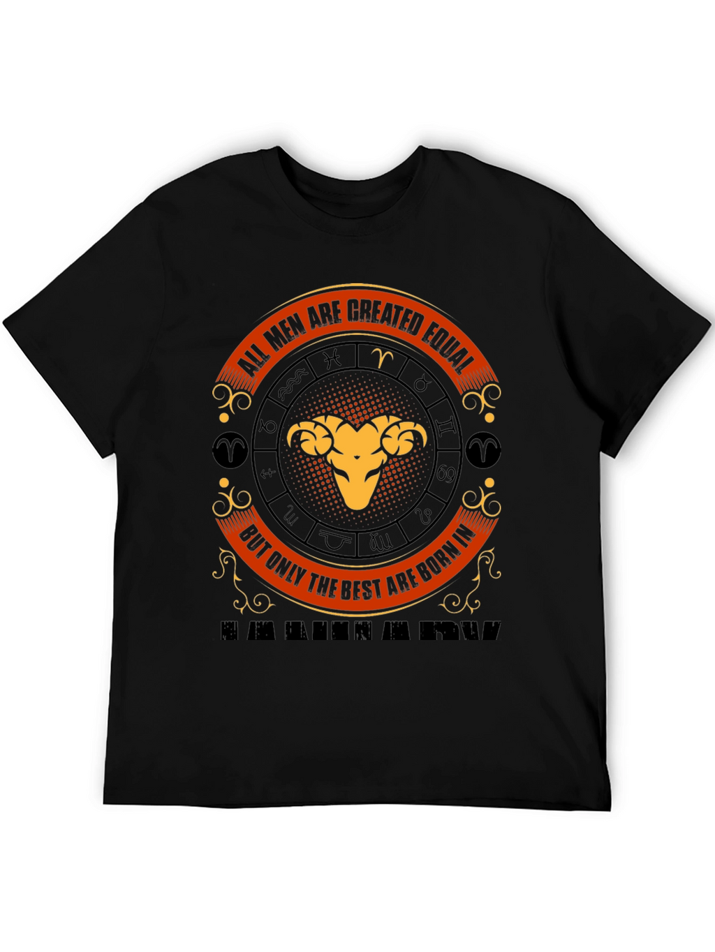 Aries Zodiac T-Shirt - All Men Are Created Equal
