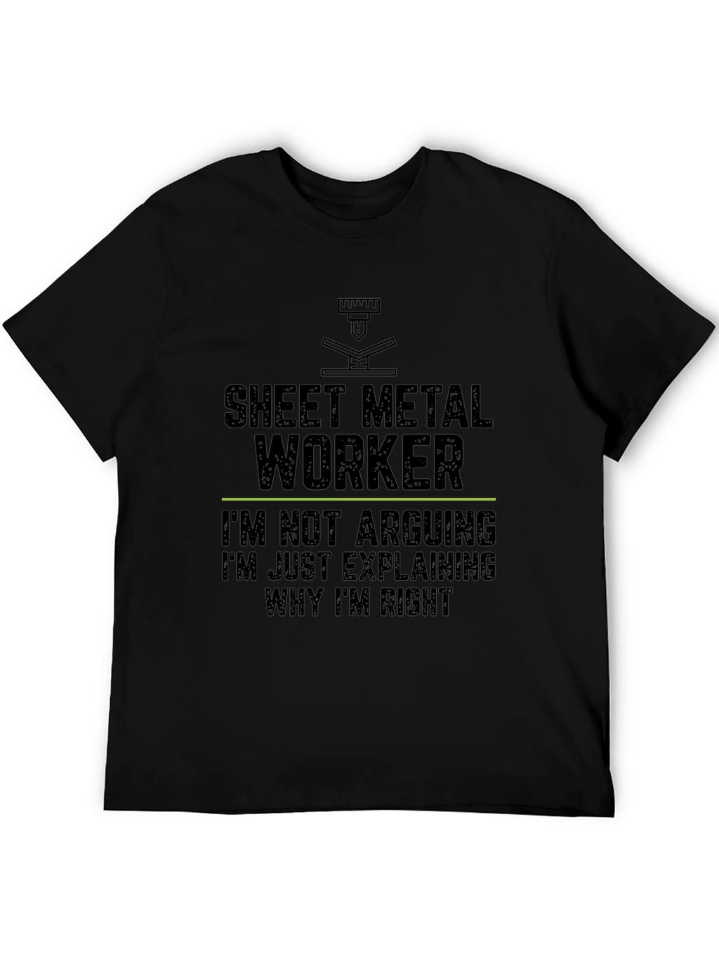 Sheet Metal Worker Funny Slogan T-Shirt