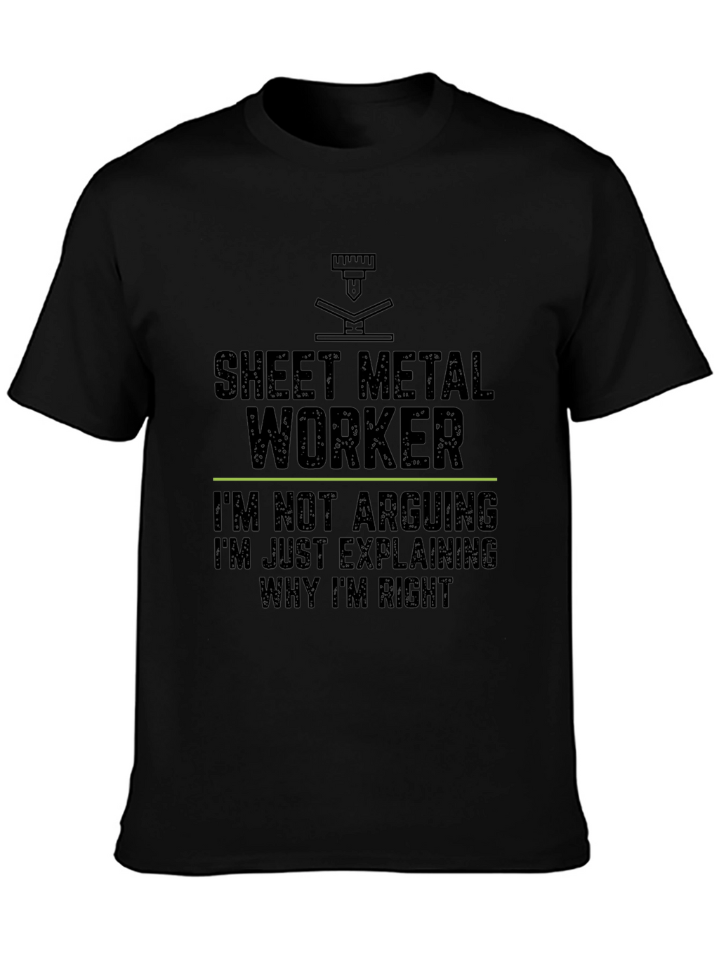 Sheet Metal Worker Funny Slogan T-Shirt
