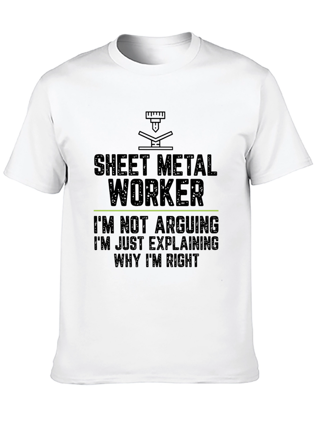 Sheet Metal Worker Funny Slogan T-Shirt