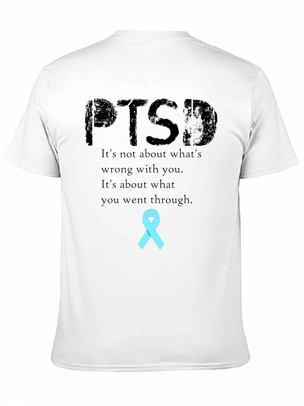 PTSD Awareness T-Shirt: Strength Through Experience