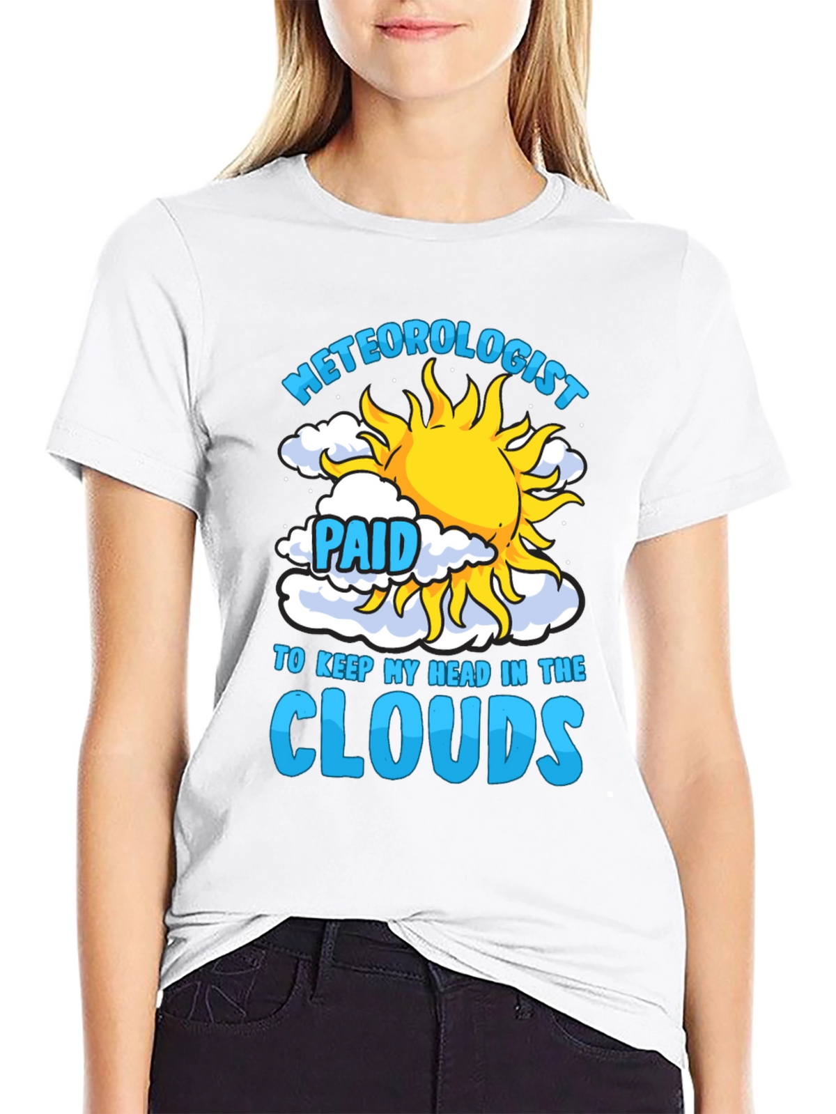 Meteorologist Paid to Keep My Head in the Clouds T-Shirt