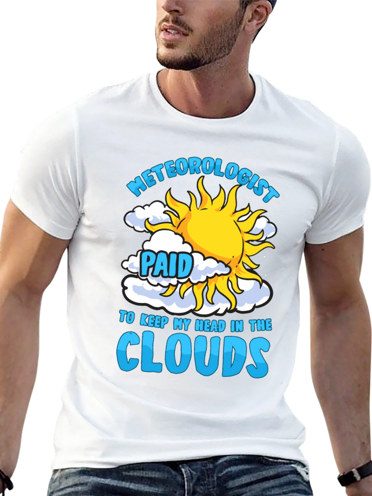 Meteorologist Paid to Keep My Head in the Clouds T-Shirt