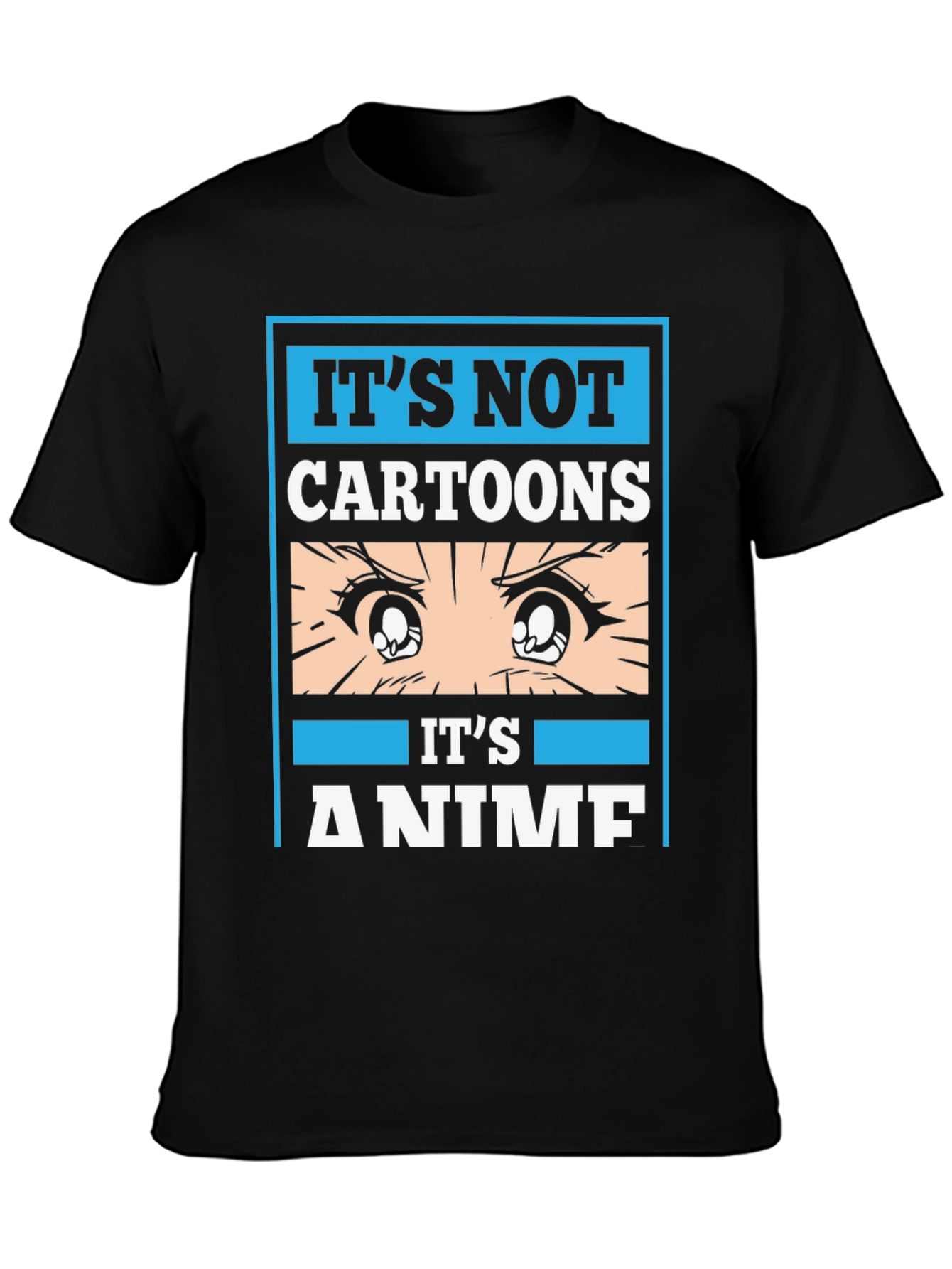 Anime Fan T-Shirt - Its Not Cartoons Its Anime!