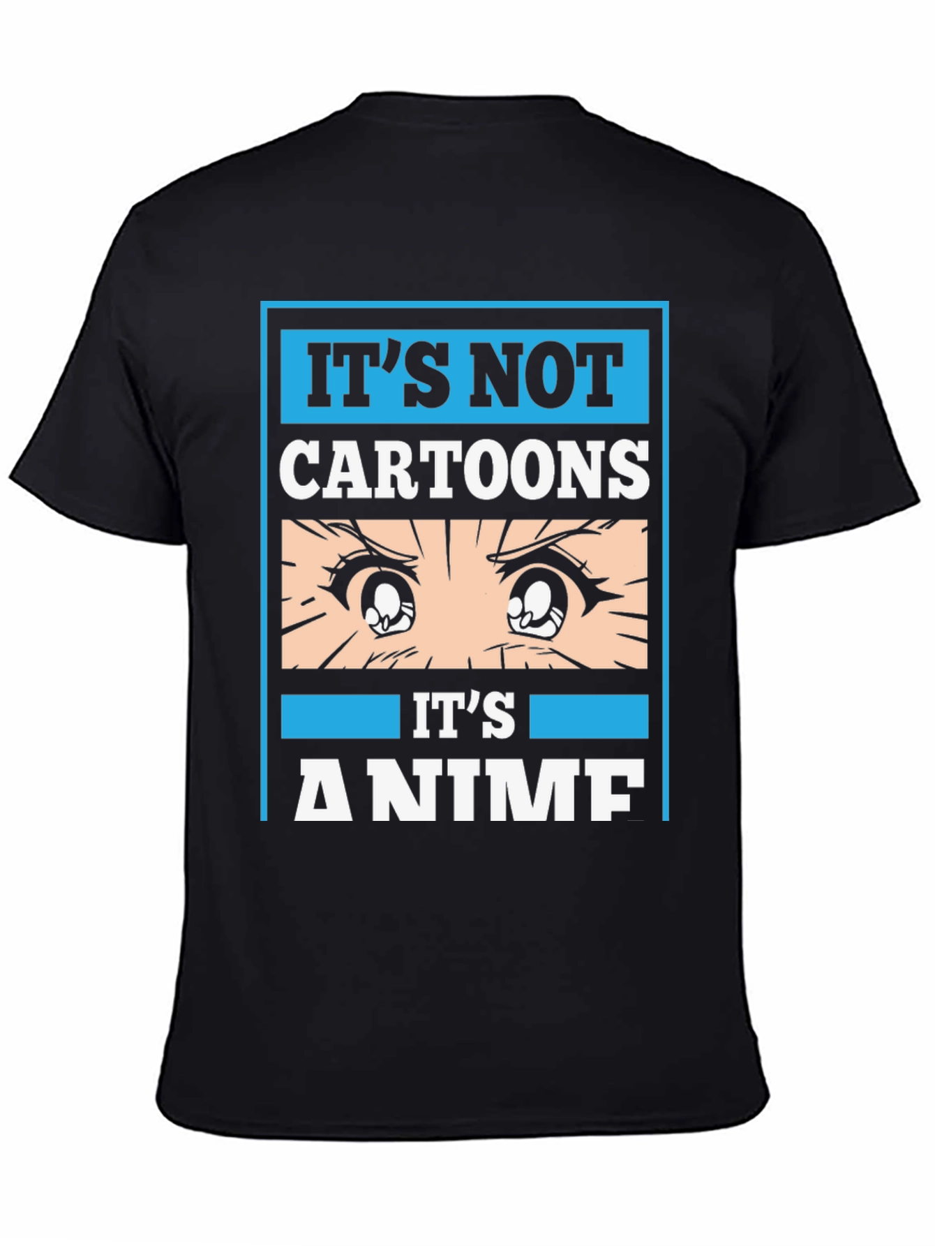 Anime Fan T-Shirt - Its Not Cartoons Its Anime!
