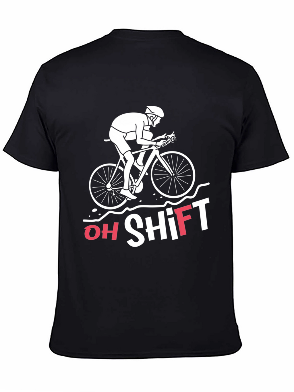 Oh Shift Funny Cycling T-Shirt