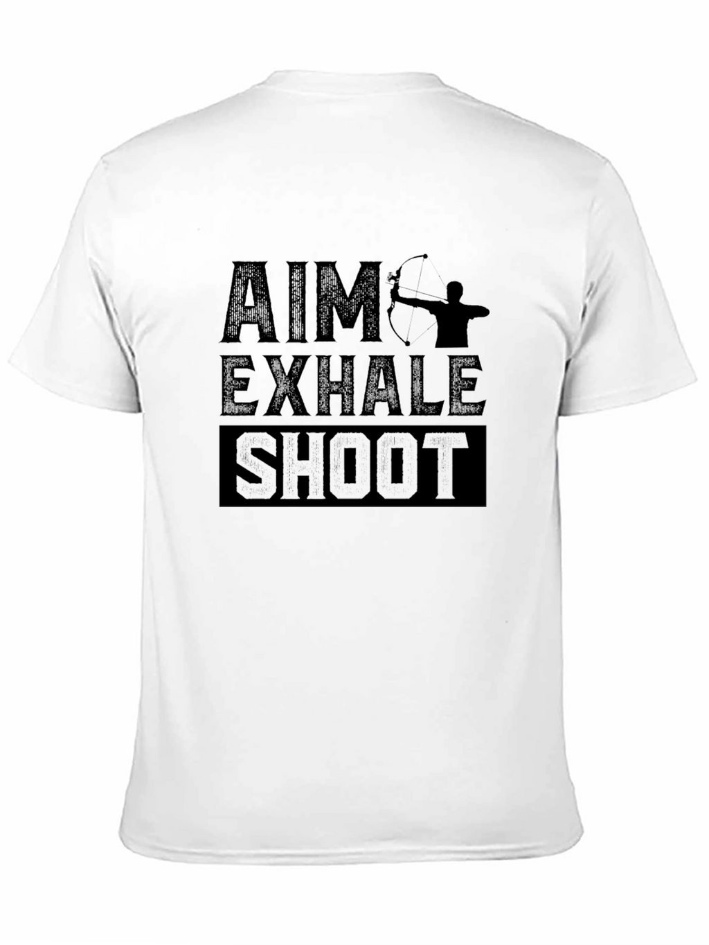 Aim Exhale Shoot T-Shirt