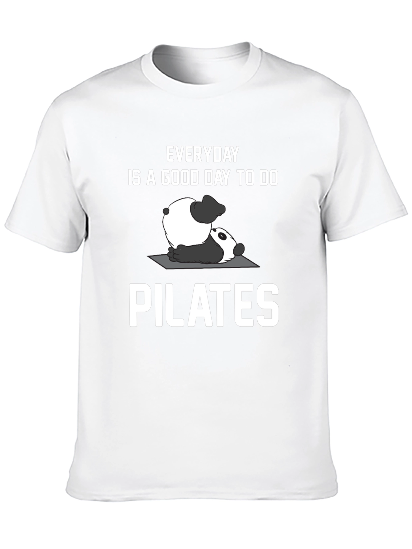 Everyday is a Good Day to do Pilates T-Shirt