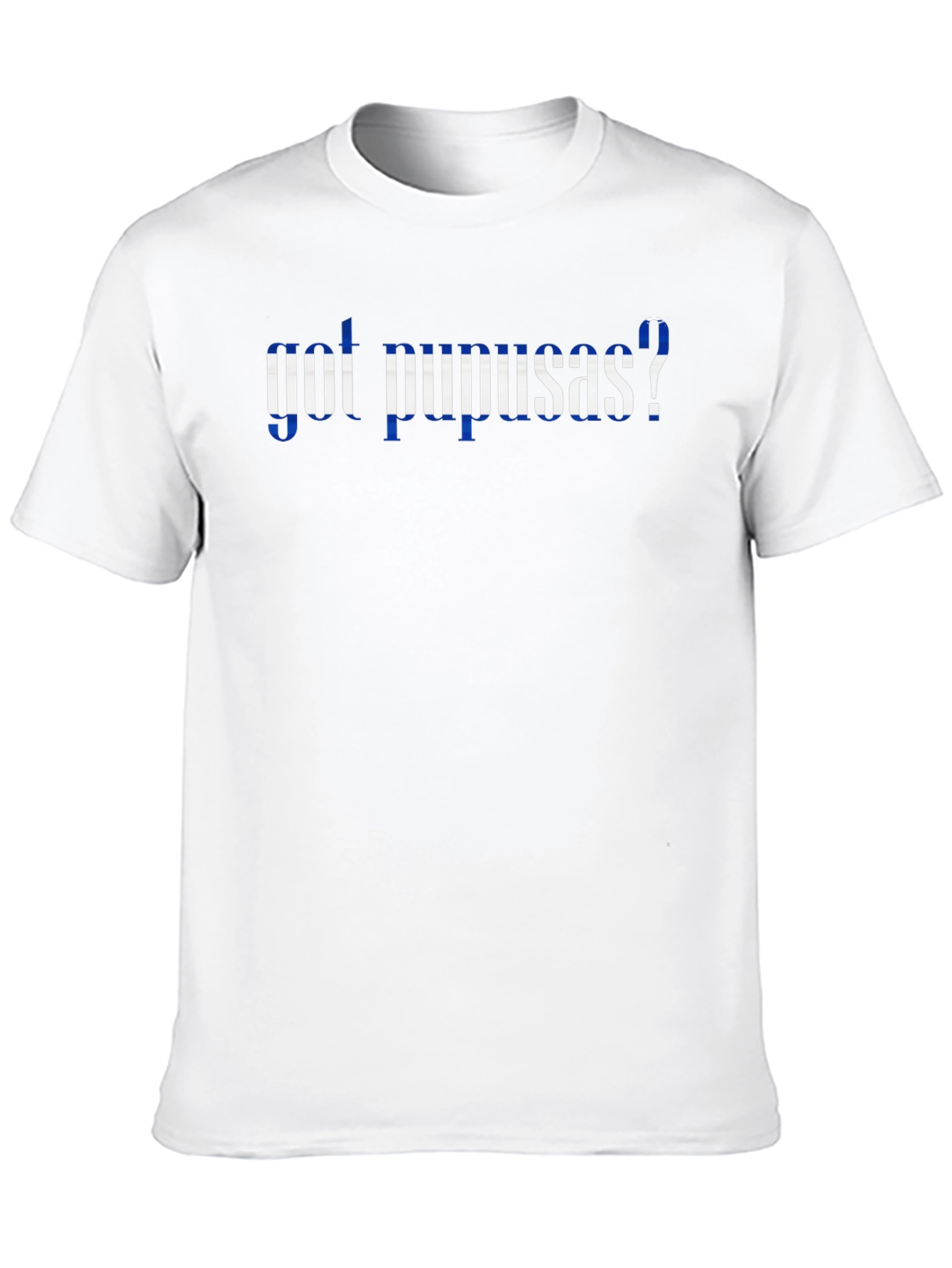 Got Pupusas? Graphic Tee - El Salvador Pride T-Shirt