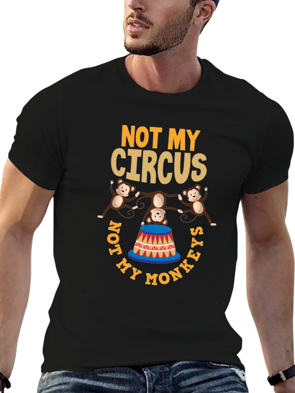 Not My Circus Not My Monkeys Graphic T-Shirt