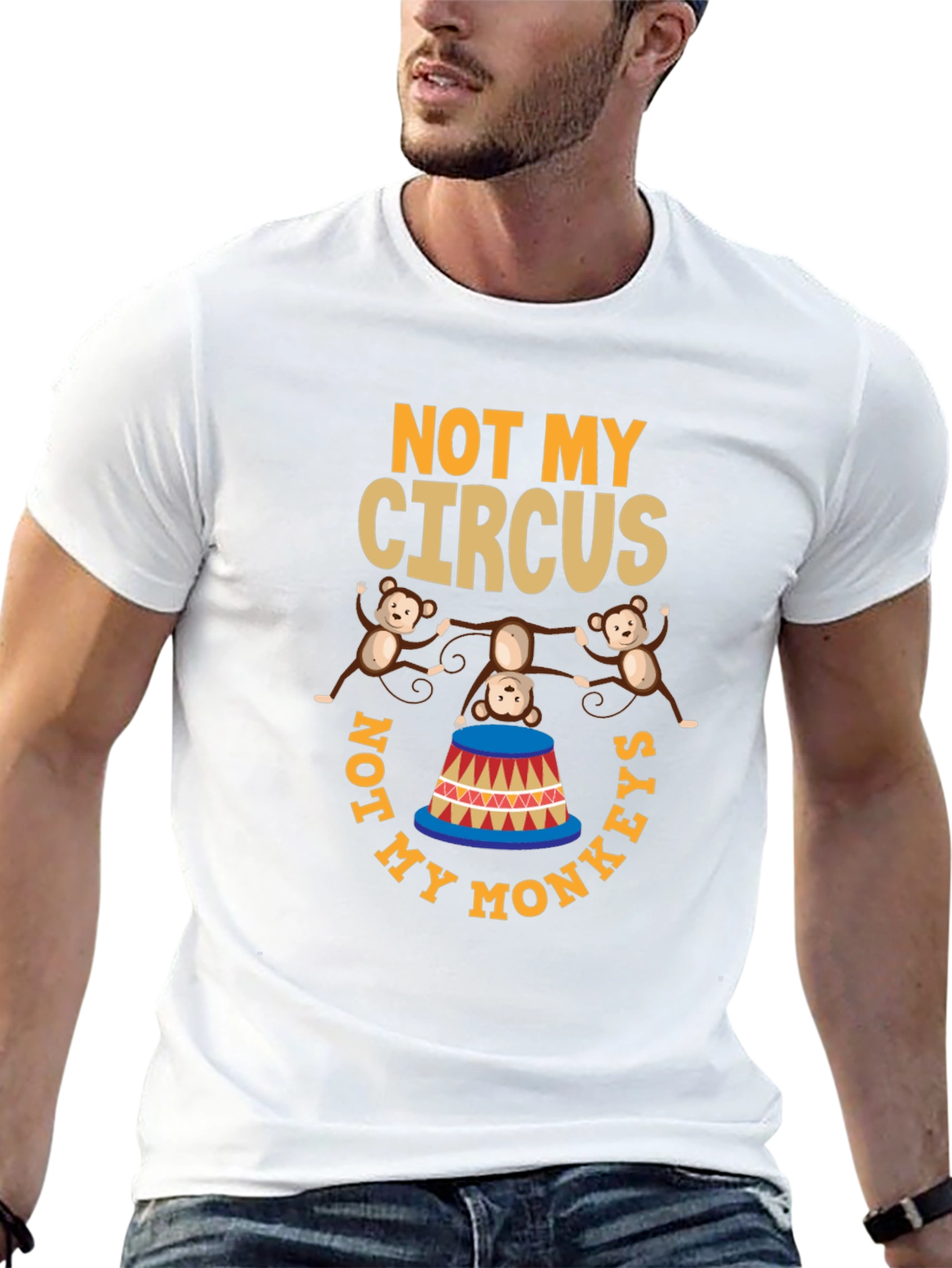 Not My Circus Not My Monkeys Graphic T-Shirt