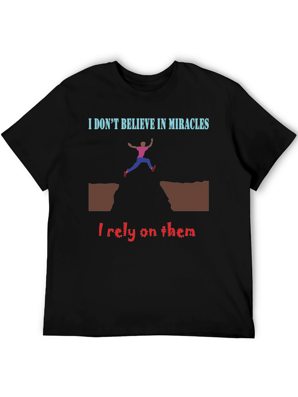 Miracle Reliance T-Shirt - Bold Statement Tee