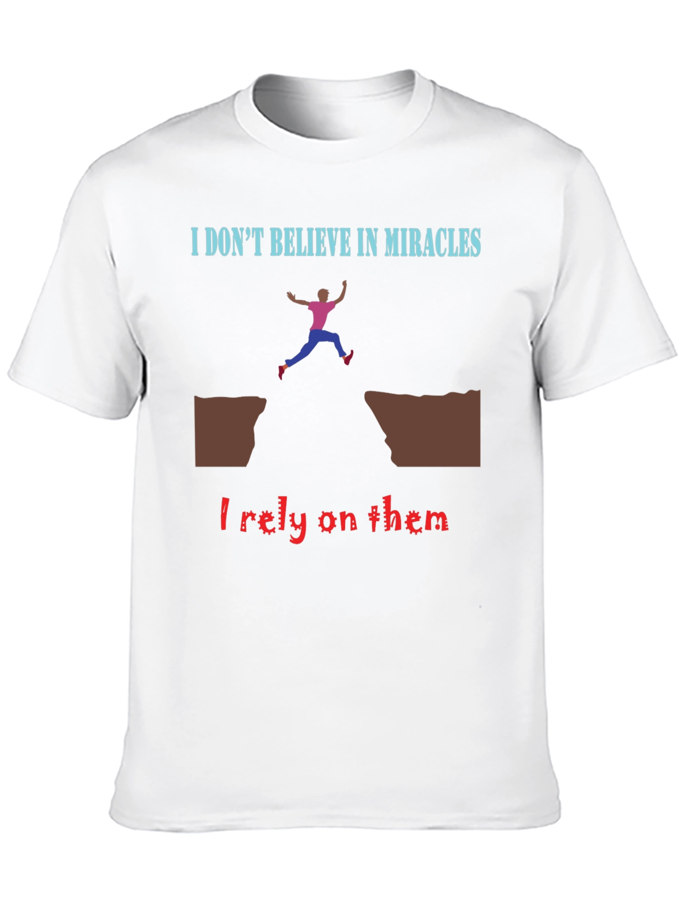 Miracle Reliance T-Shirt - Bold Statement Tee