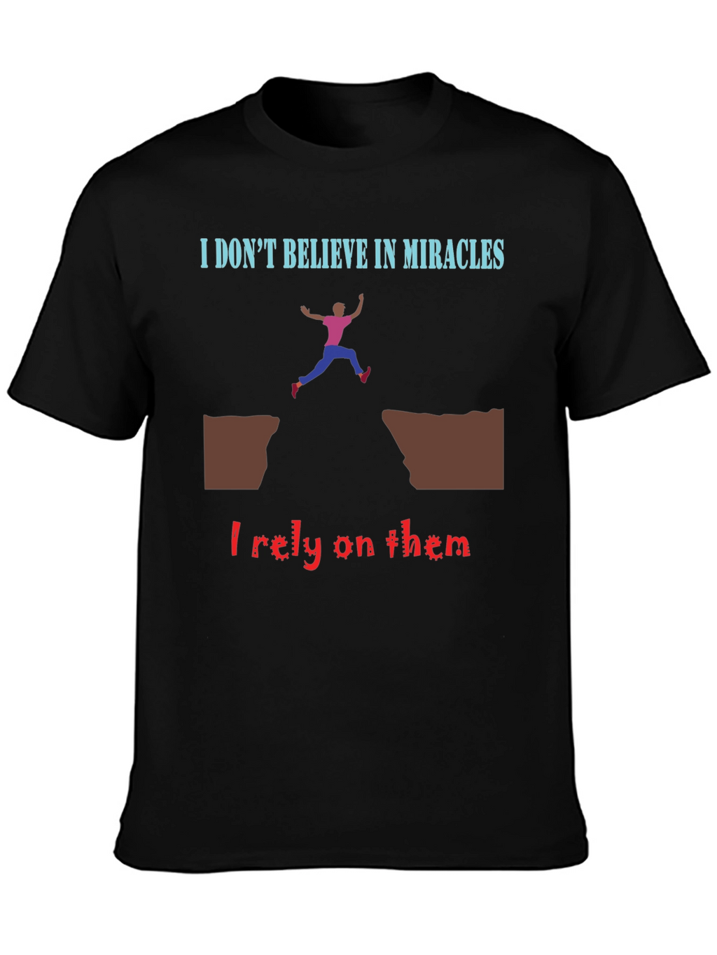 Miracle Reliance T-Shirt - Bold Statement Tee