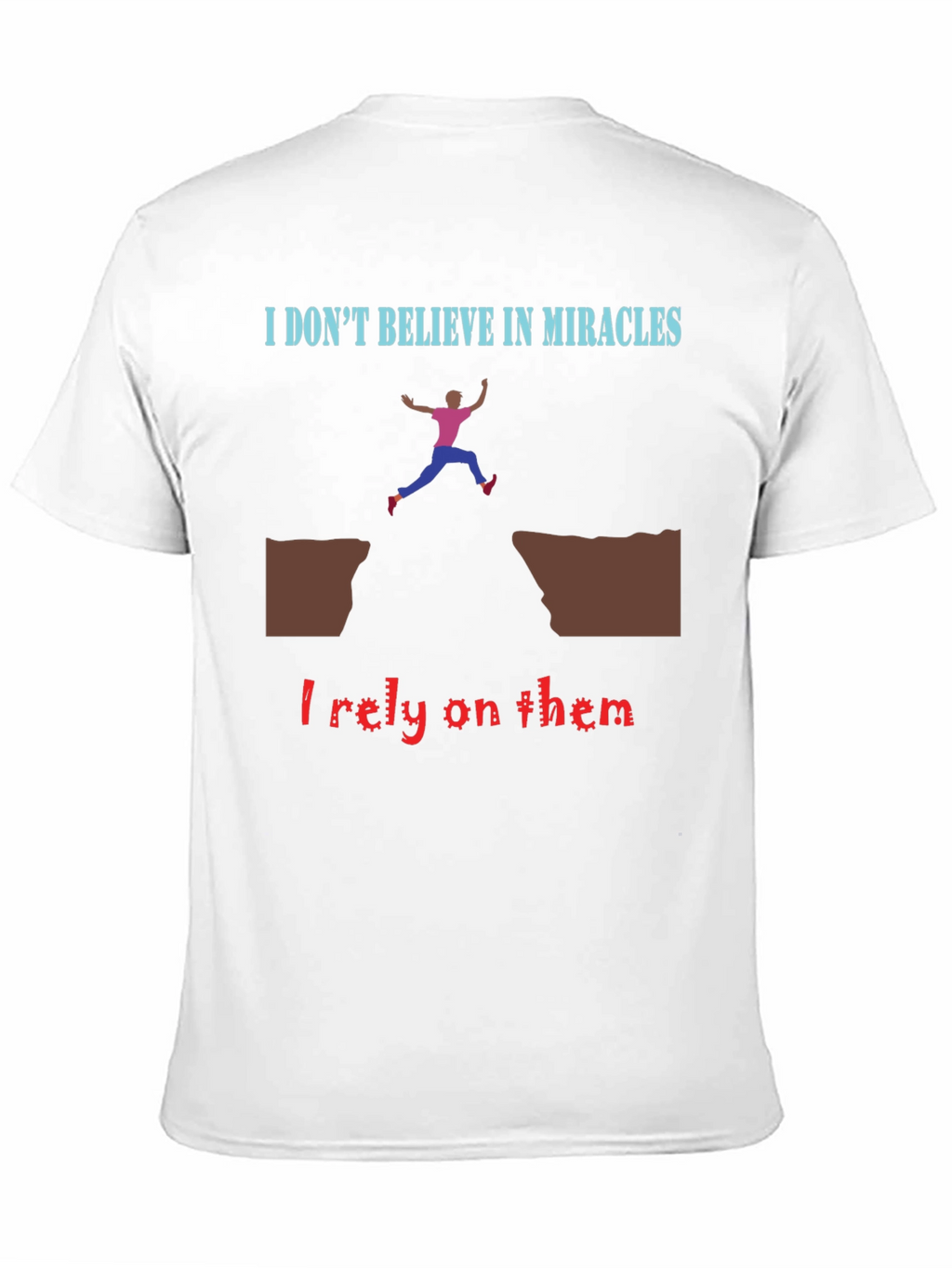 Miracle Reliance T-Shirt - Bold Statement Tee
