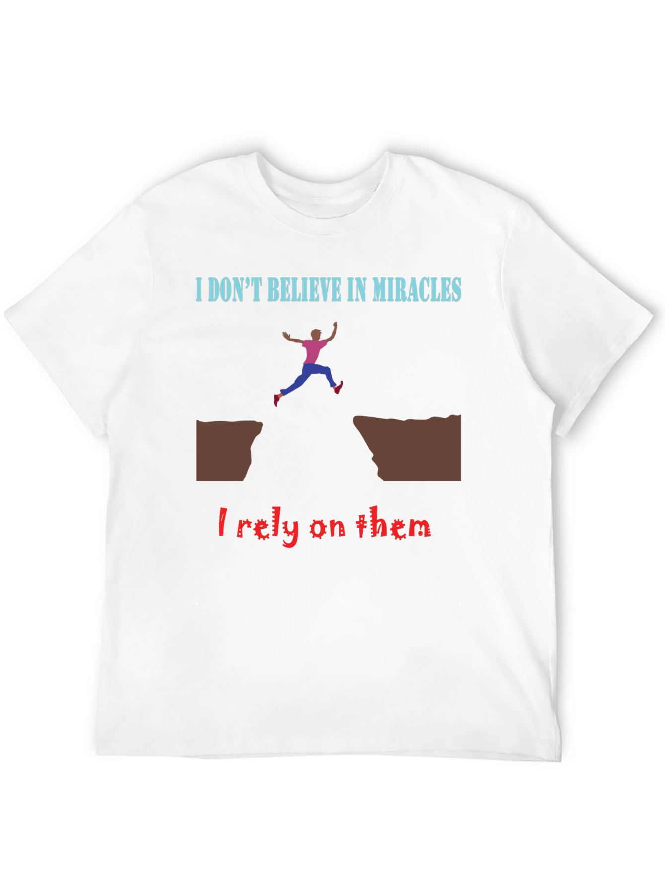 Miracle Reliance T-Shirt - Bold Statement Tee