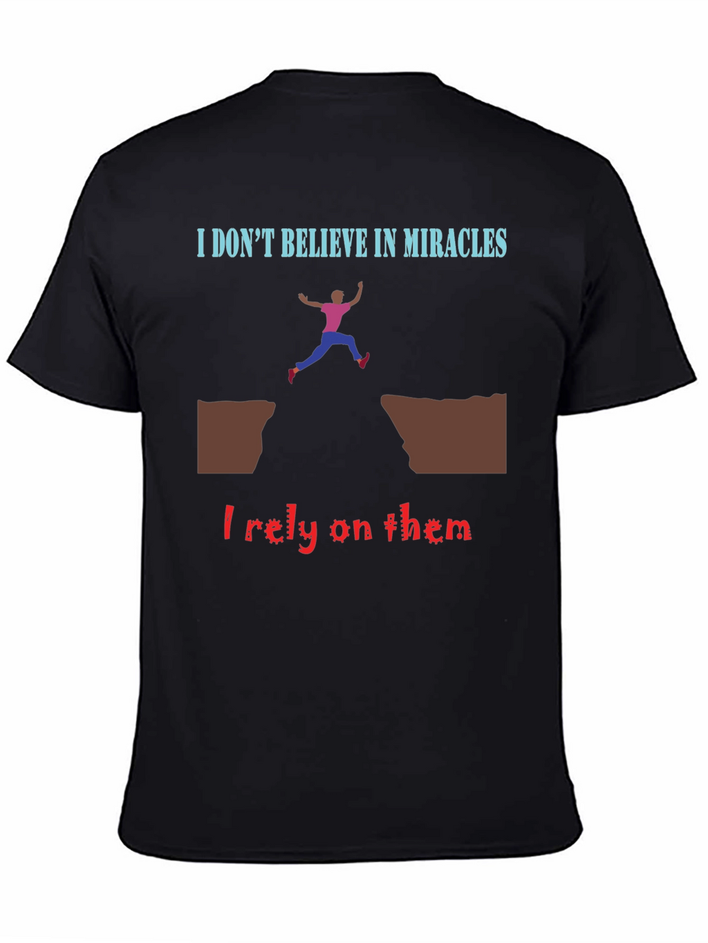 Miracle Reliance T-Shirt - Bold Statement Tee