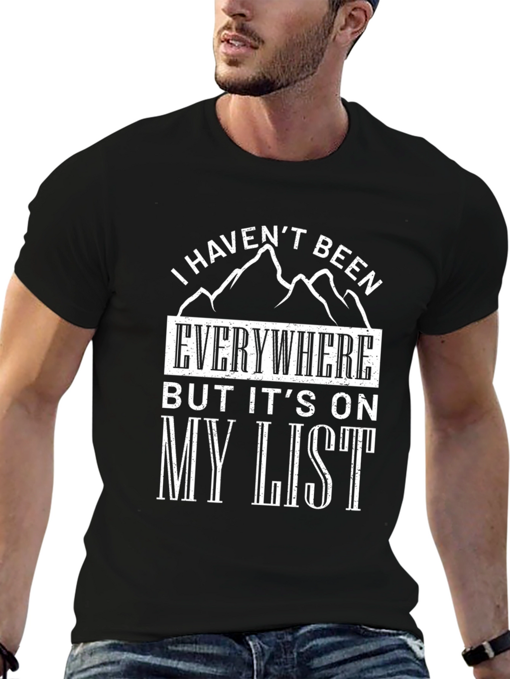 Funny Travel T-Shirt: I Havent Been Everywhere