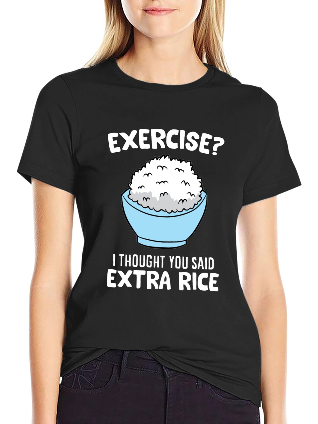 Exercise? Extra Rice Funny Graphic Tee