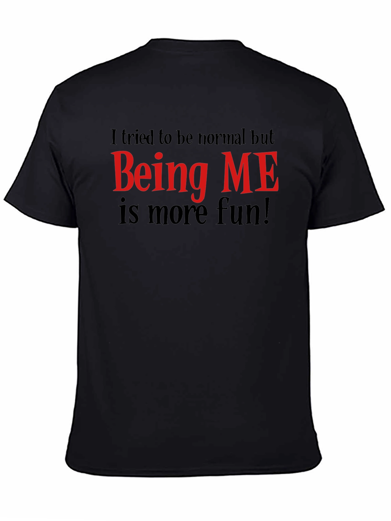 Funny Being ME Graphic Tee - Black Cotton T-Shirt