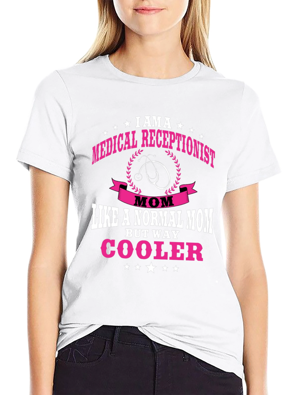 Medical Receptionist Mom T-Shirt - Cooler Than Normal!
