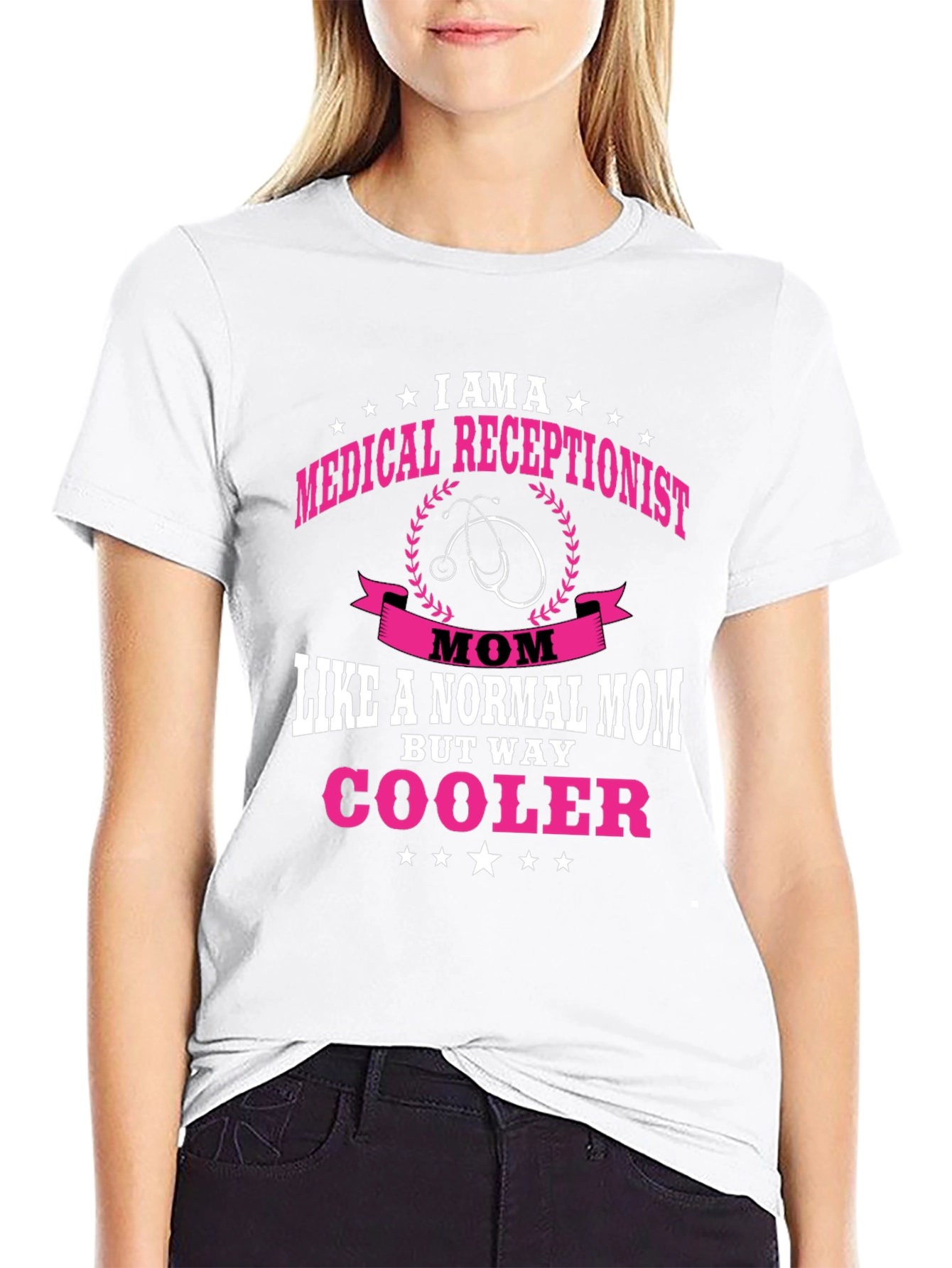 Medical Receptionist Mom T-Shirt - Cooler Than Normal!