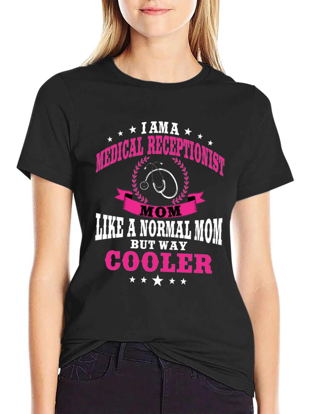 Medical Receptionist Mom T-Shirt - Cooler Than Normal!